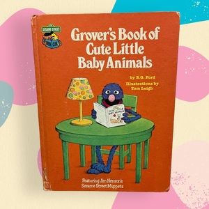 Grover's Book of Cute Little Baby Animals, Vintage Sesame Street Book